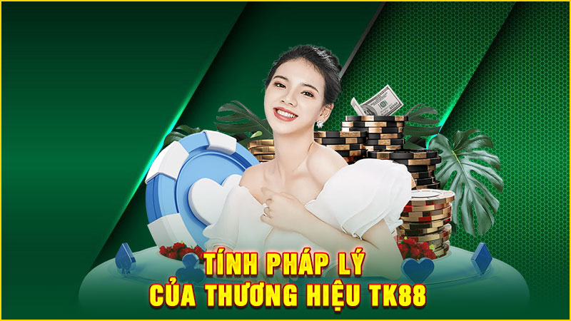 tính pháp lý của thương hiệu tk88